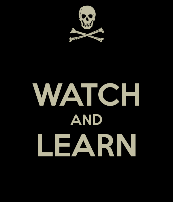 Watch  and Learn