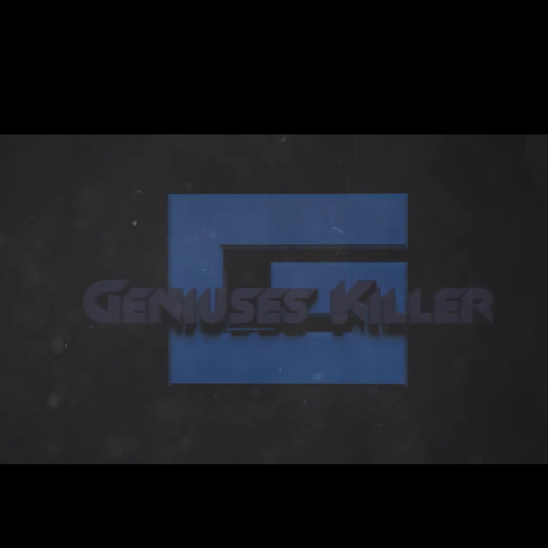 Geniuses killer