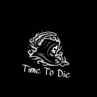 Time To Diie