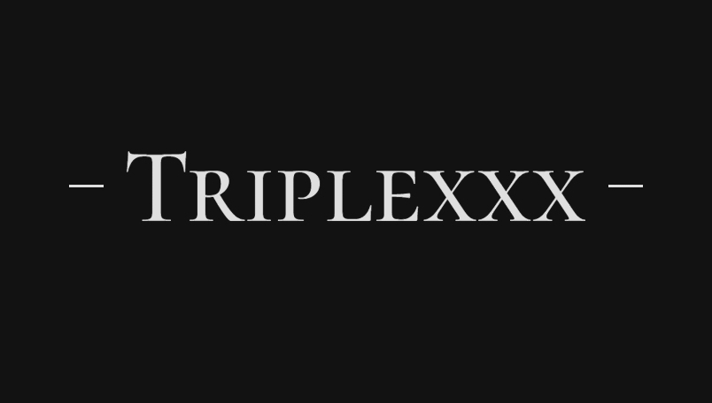 TripleXXX