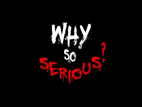 WhySoSerious