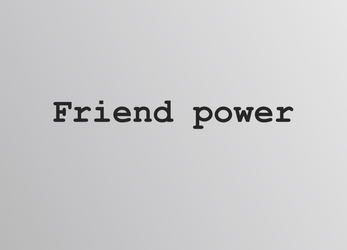 FRIEND POWER