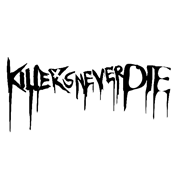 KillersNeverDie