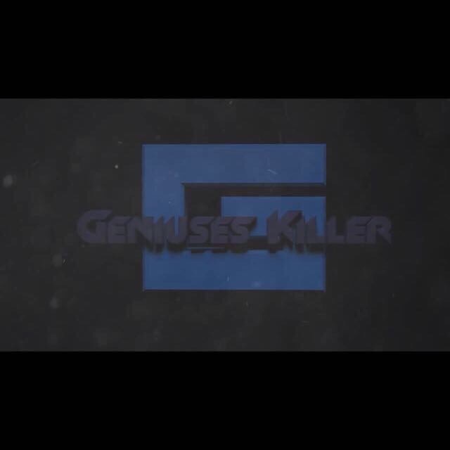 Geniuses kiIIer