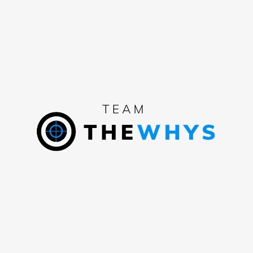 The WHYS