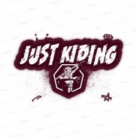 JUST  KIDING